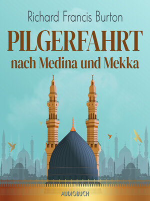 cover image of Pilgerfahrt nach Medina und Mekka